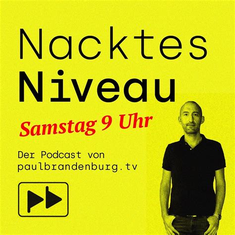 nacktes niveau|‎Nacktes Niveau on Apple Podcasts.